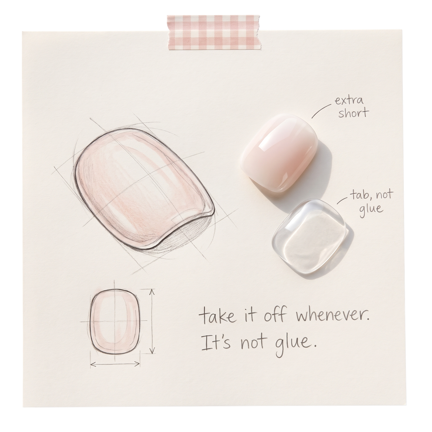 Studio sketch of the nail: extra short, dome fits your curve, the tab underneath · take it off whenever, it's not glue